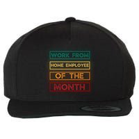 Work From Home Employee Of The Month Retro Wool Snapback Cap