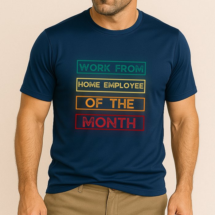 Work From Home Employee Of The Month Retro Performance Shirt