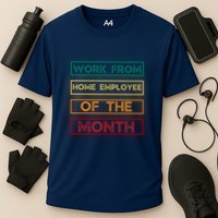 Work From Home Employee Of The Month Retro Performance Shirt