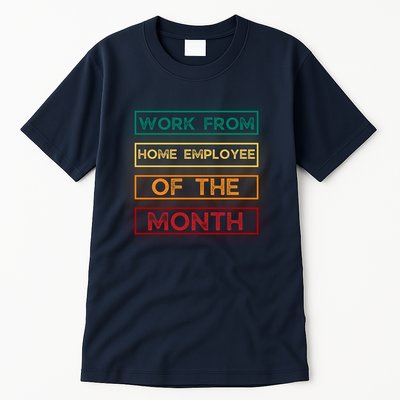 Work From Home Employee Of The Month Retro Tall T-Shirt