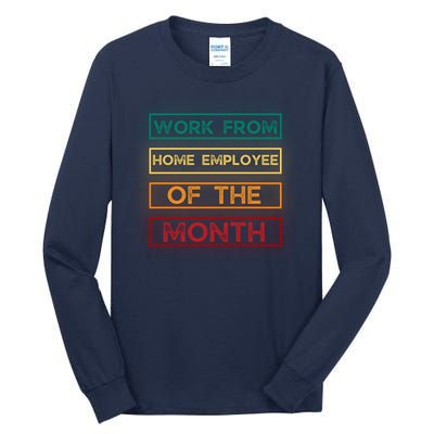 Work From Home Employee Of The Month Retro Tall Long Sleeve T-Shirt