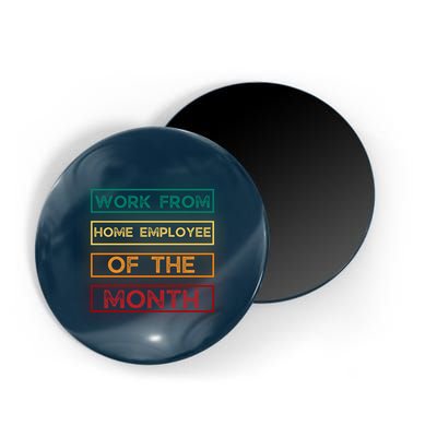 Work From Home Employee Of The Month Retro Magnet