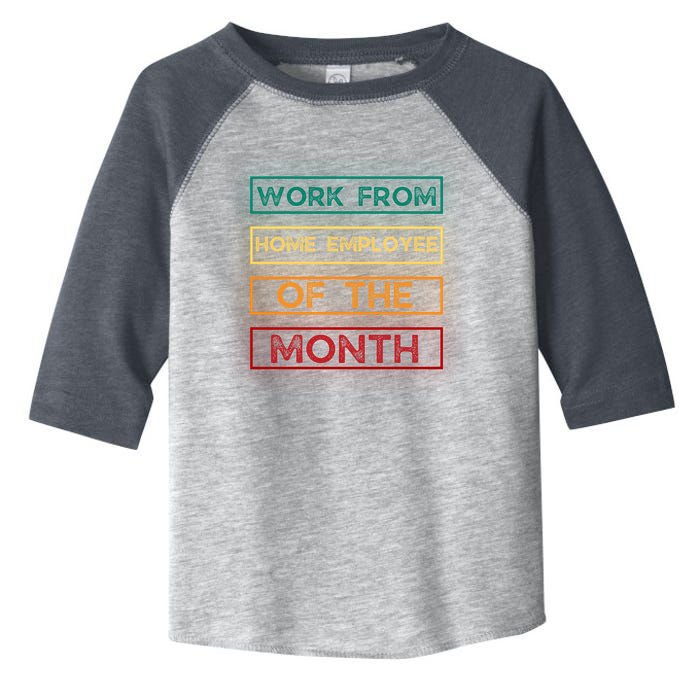 Work From Home Employee Of The Month Retro Toddler Fine Jersey T-Shirt