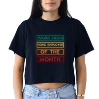 Work From Home Employee Of The Month Retro Crop Top