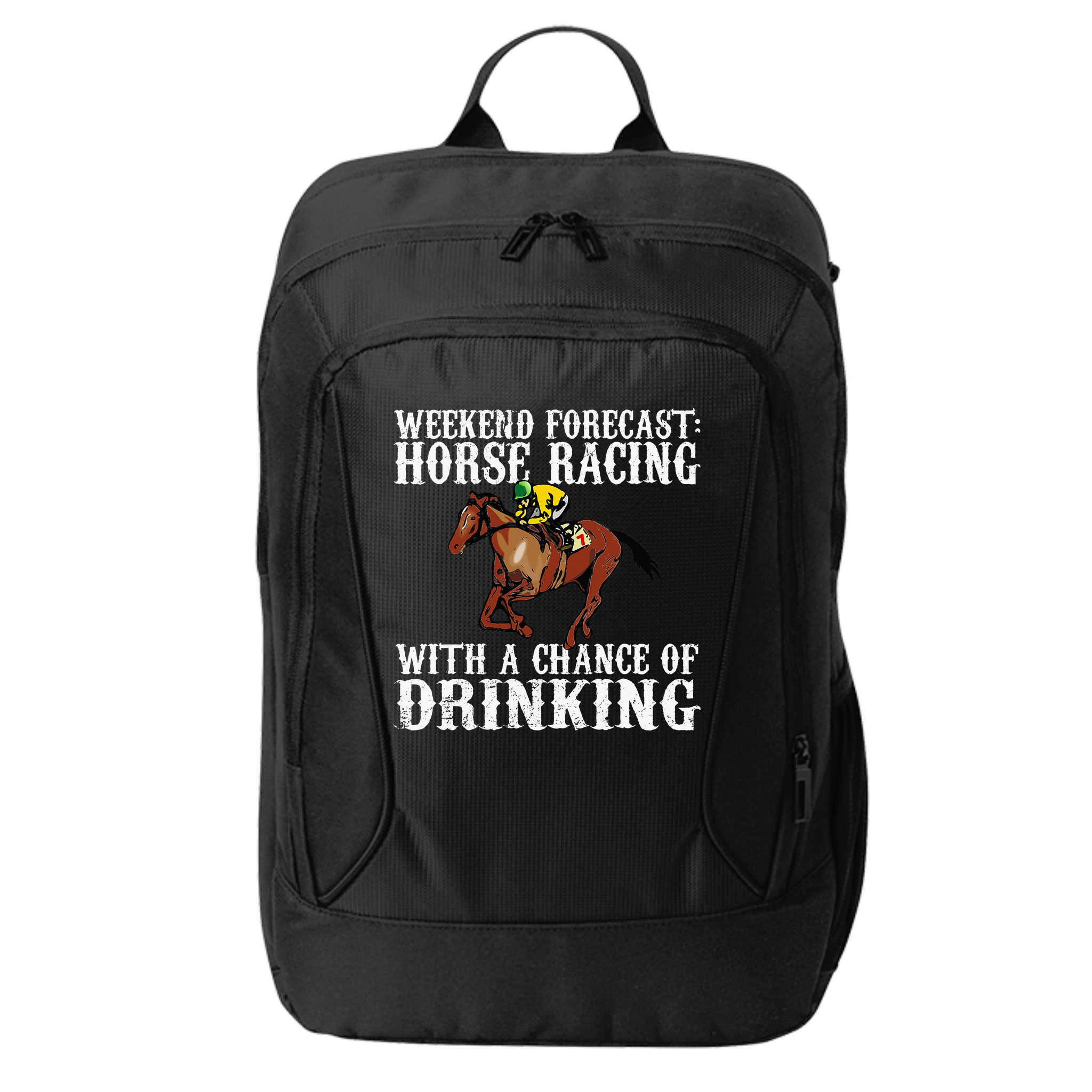 Weekend Forecast Horse Racing Chance Of Drinking Derby Gift City Backpack