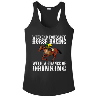 Weekend Forecast Horse Racing Chance Of Drinking Derby Gift Ladies PosiCharge Competitor Racerback Tank