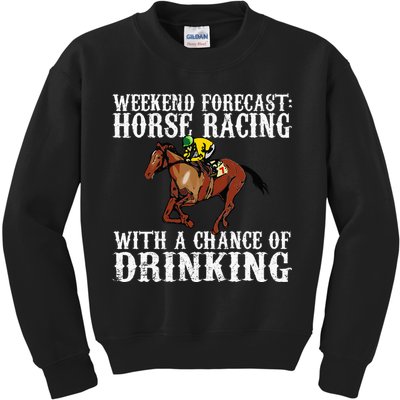 Weekend Forecast Horse Racing Chance Of Drinking Derby Gift Kids Sweatshirt