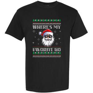 Where's-My Favorite Ho Christmas Season Garment-Dyed Heavyweight T-Shirt