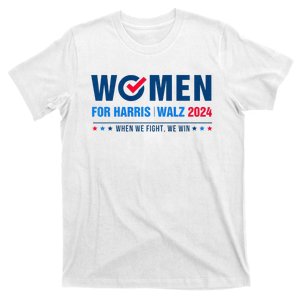 Women For Harris Walz 2024 When We Fight We Win Premium T-Shirt