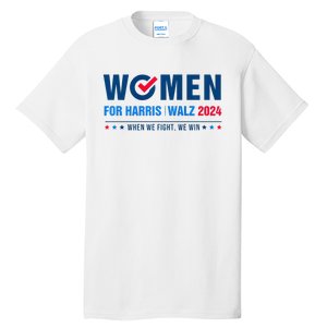 Women For Harris Walz 2024 When We Fight We Win Premium Tall T-Shirt