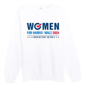 Women For Harris Walz 2024 When We Fight We Win Premium Premium Crewneck Sweatshirt