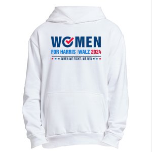 Women For Harris Walz 2024 When We Fight We Win Premium Urban Pullover Hoodie