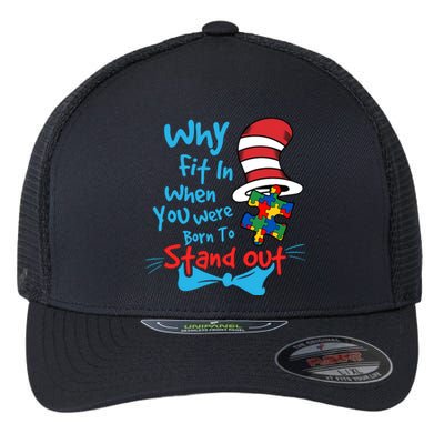 Why Fit In When You Was Born Autism Awareness Doctor Teacher Hat Cat Book Flexfit Unipanel Trucker Cap