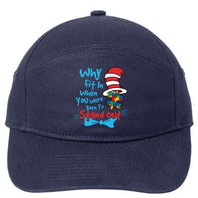 Why Fit In When You Was Born Autism Awareness Doctor Teacher Hat Cat Book 7-Panel Snapback Hat