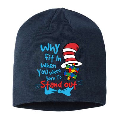 Why Fit In When You Was Born Autism Awareness Doctor Teacher Hat Cat Book Sustainable Beanie