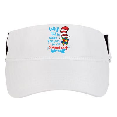 Why Fit In When You Was Born Autism Awareness Doctor Teacher Hat Cat Book Adult Drive Performance Visor