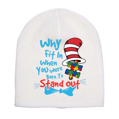 Why Fit In When You Was Born Autism Awareness Doctor Teacher Hat Cat Book Short Acrylic Beanie