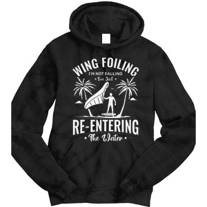 Wing Foiling IM Not Falling IM Just Reentering The Water Tie Dye Hoodie