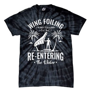 Wing Foiling IM Not Falling IM Just Reentering The Water Tie-Dye T-Shirt