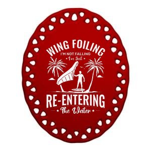 Wing Foiling IM Not Falling IM Just Reentering The Water Ceramic Oval Ornament