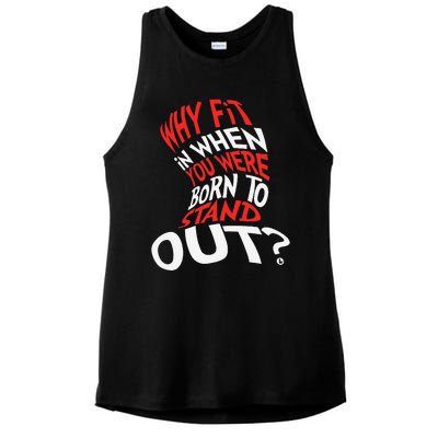 Why Fit In When You Were Born To Stand Out Ladies PosiCharge Tri-Blend Wicking Tank