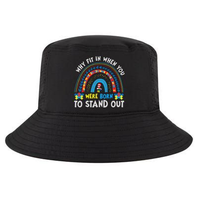 Why Fit In When You Were Born To Stand Out Autism Awareness Cool Comfort Performance Bucket Hat