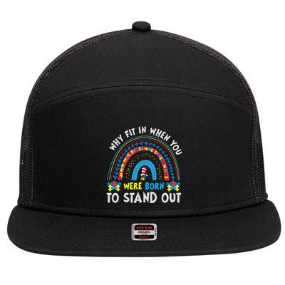 Why Fit In When You Were Born To Stand Out Autism Awareness 7 Panel Mesh Trucker Snapback Hat