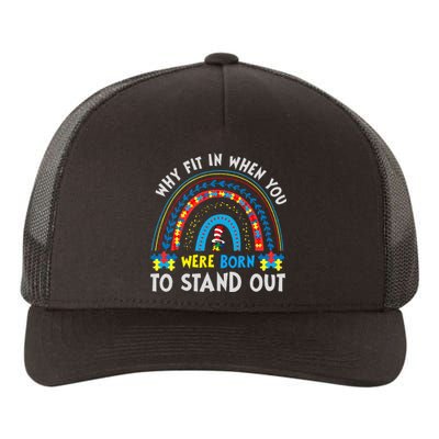 Why Fit In When You Were Born To Stand Out Autism Awareness Yupoong Adult 5-Panel Trucker Hat