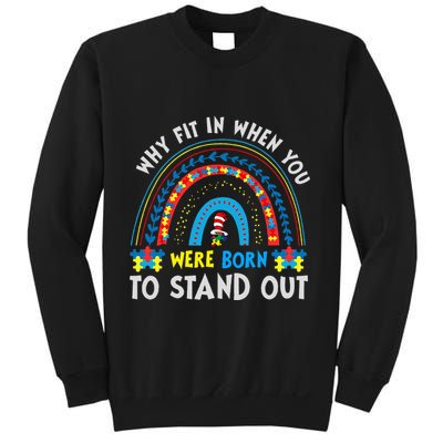 Why Fit In When You Were Born To Stand Out Autism Awareness Sweatshirt