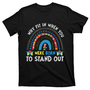 Why Fit In When You Were Born To Stand Out Autism Awareness T-Shirt