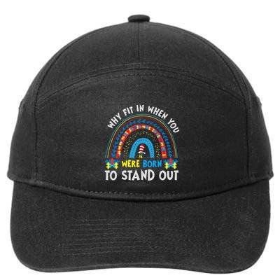 Why Fit In When You Were Born To Stand Out Autism Awareness 7-Panel Snapback Hat