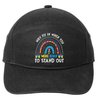 Why Fit In When You Were Born To Stand Out Autism Awareness 7-Panel Snapback Hat