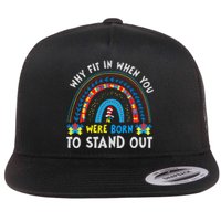 Why Fit In When You Were Born To Stand Out Autism Awareness Flat Bill Trucker Hat