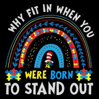 Why Fit In When You Were Born To Stand Out Autism Awareness 16 in Basic Backpack