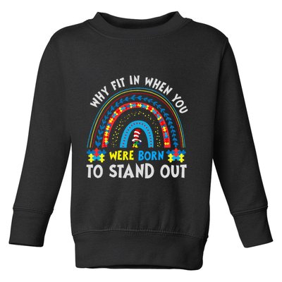 Why Fit In When You Were Born To Stand Out Autism Awareness Toddler Sweatshirt