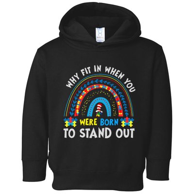 Why Fit In When You Were Born To Stand Out Autism Awareness Toddler Hoodie