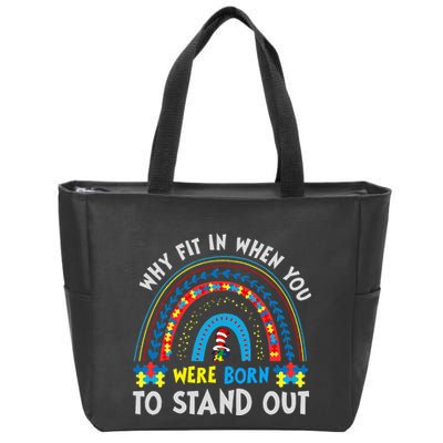 Why Fit In When You Were Born To Stand Out Autism Awareness Zip Tote Bag