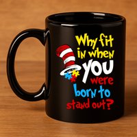 Why Fit In Doctor Teacher Cat In Hat Autism Awareness 11oz C Handle Ceramic Mug