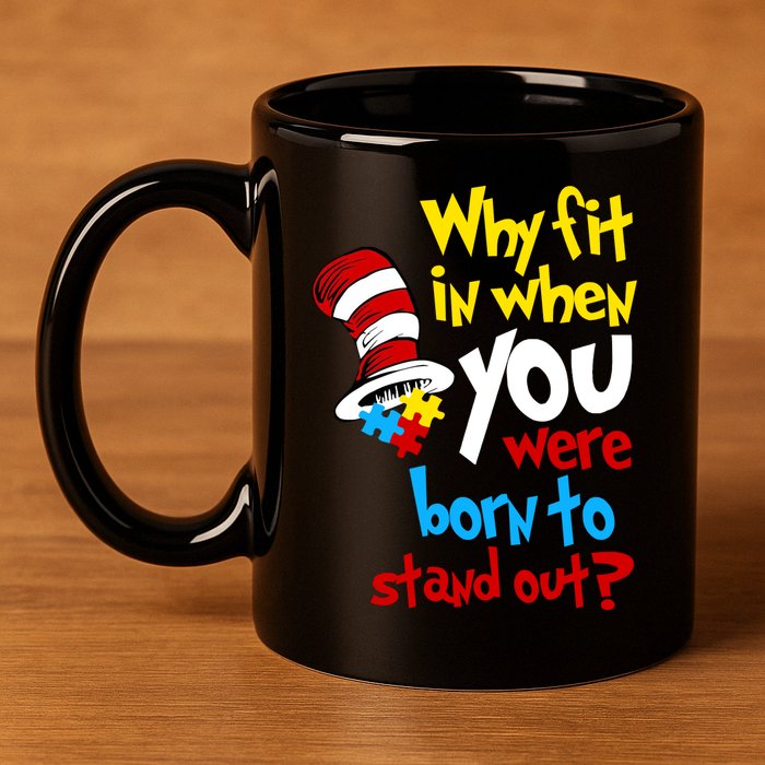 Why Fit In Doctor Teacher Cat In Hat Autism Awareness 11oz C Handle Ceramic Mug