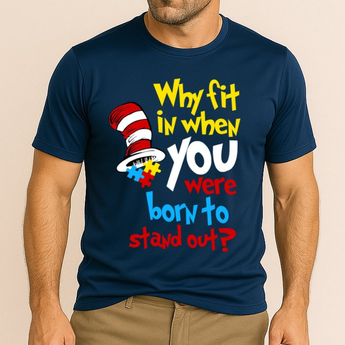 Why Fit In Doctor Teacher Cat In Hat Autism Awareness Cooling Performance Crew T-Shirt