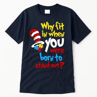 Why Fit In Doctor Teacher Cat In Hat Autism Awareness Tall T-Shirt