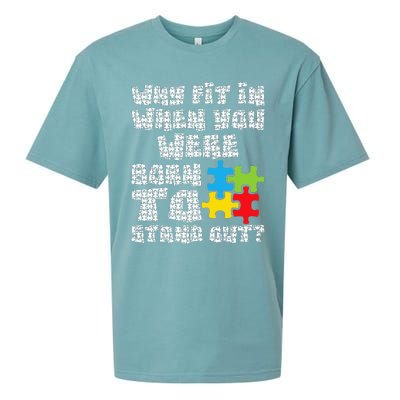 Why Fit In When You Were Born To Stand Out - Autism Sueded Cloud Jersey T-Shirt