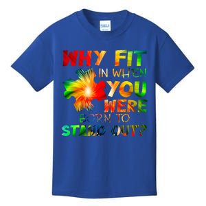 Why Fit In When You Were Born To Stand Out Autism Awareness Cute Gift Kids T-Shirt