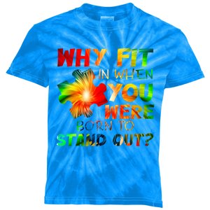 Why Fit In When You Were Born To Stand Out Autism Awareness Cute Gift Kids Tie-Dye T-Shirt