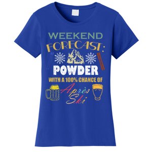 Weekend Forecast Is Powder And Apres Skiing Ski Skitouring Cool Gift Women's T-Shirt