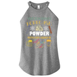 Weekend Forecast Is Powder And Apres Skiing Ski Skitouring Cool Gift Women's Perfect Tri Rocker Tank