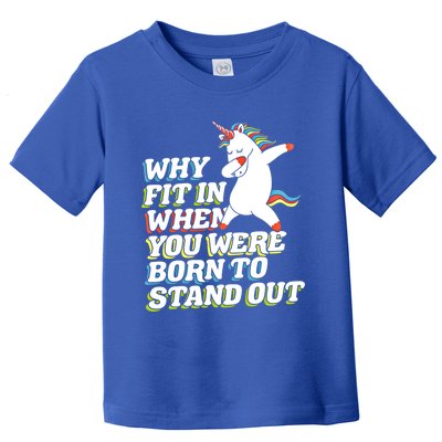 Why Fit In When You Were Born To Stand Out Autism Unicorn Meaningful Gift Toddler T-Shirt