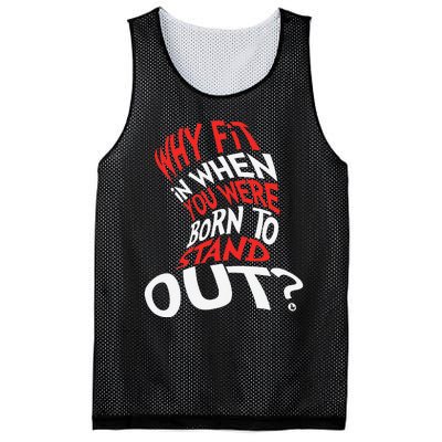 Why Fit In When You Were Born To Stand Out Mesh Reversible Basketball Jersey Tank