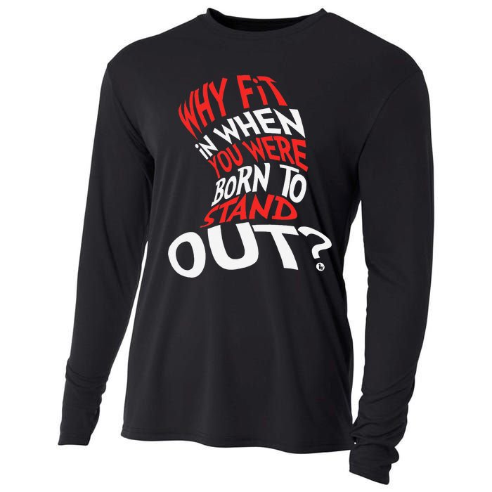 Why Fit In When You Were Born To Stand Out Cooling Performance Long Sleeve Crew