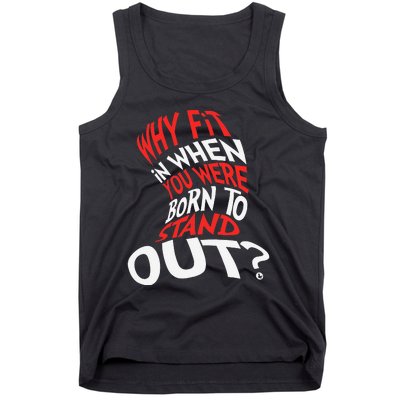 Why Fit In When You Were Born To Stand Out Tank Top